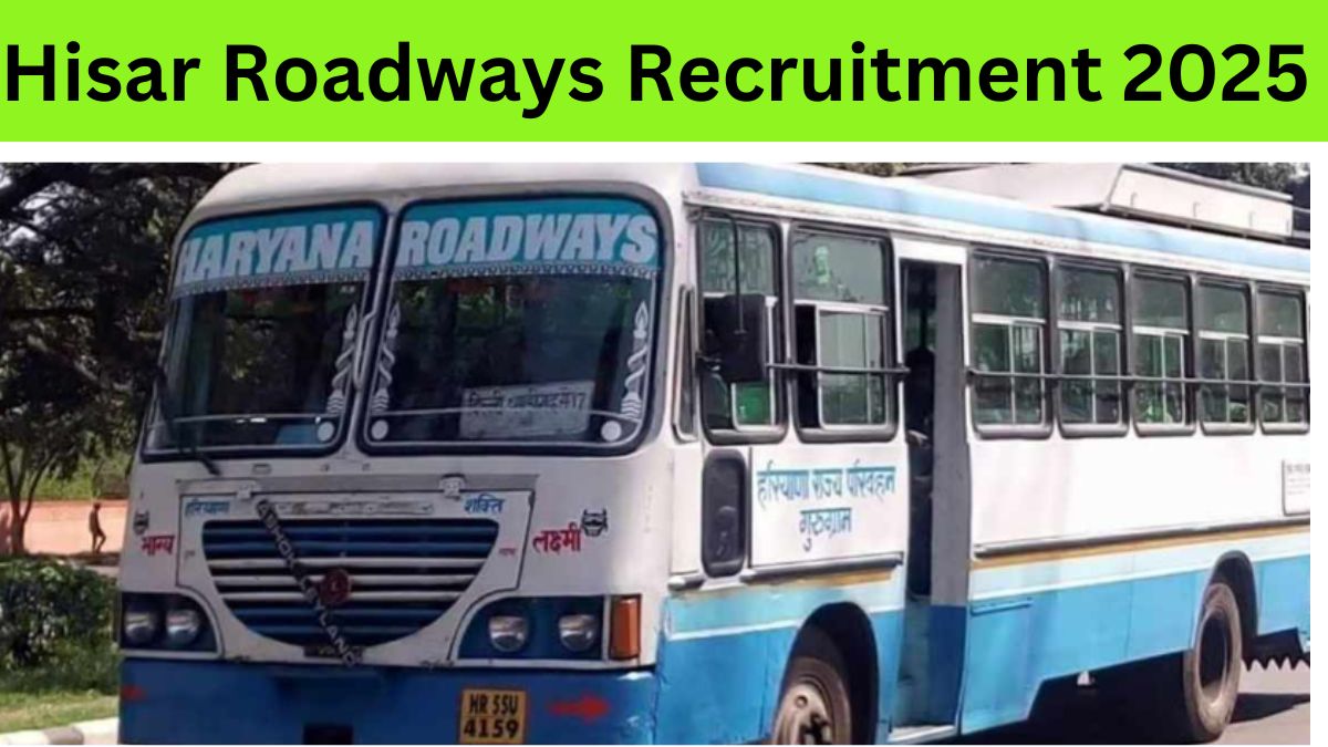 Hisar Roadways Recruitment 2025